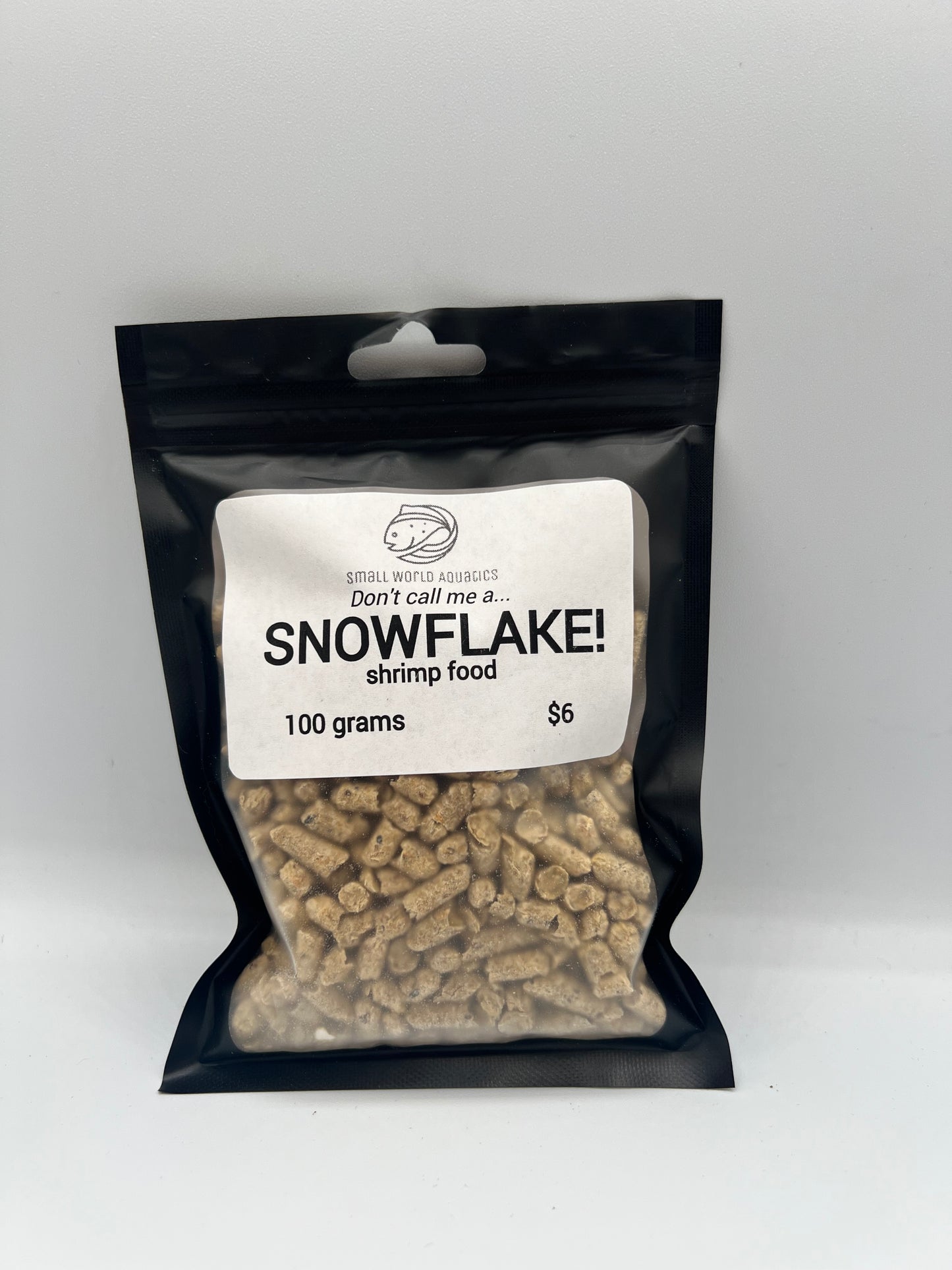 Don't Call Me a...SNOWFLAKE...Shrimp Food